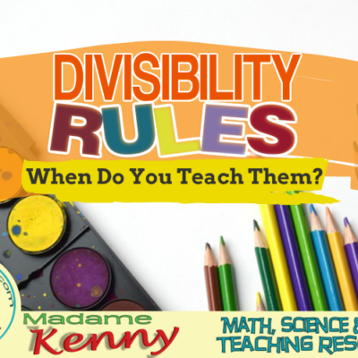 Divisibility Rules, When Do You Teach Them?