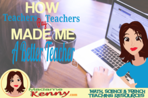 How Teachers Pay Teachers Made Me A Better Teacher?